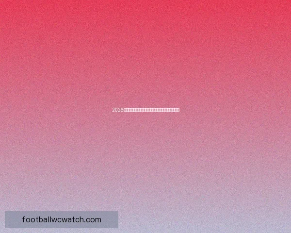 2026世界杯竞猜分析：热门球队表现预测与关键赛况剖析