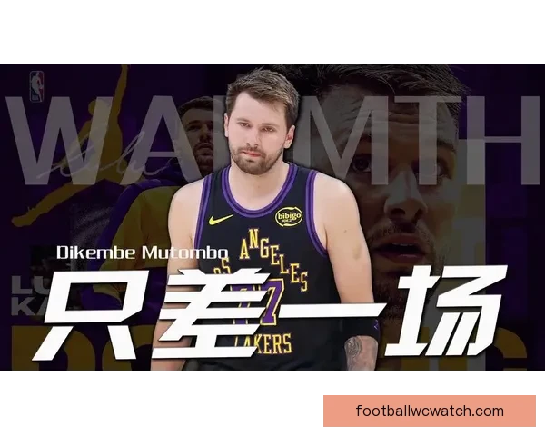 东契奇腿筋拉伤真因揭晓 湖人将帅回应伤病 詹姆斯强调健康是最重要财富