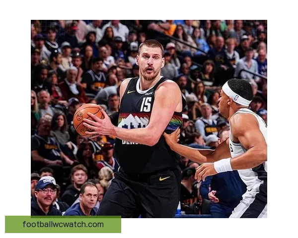 文班亚马：对位约基奇是最精彩对决之一 对阵掘金将迎最大挑战